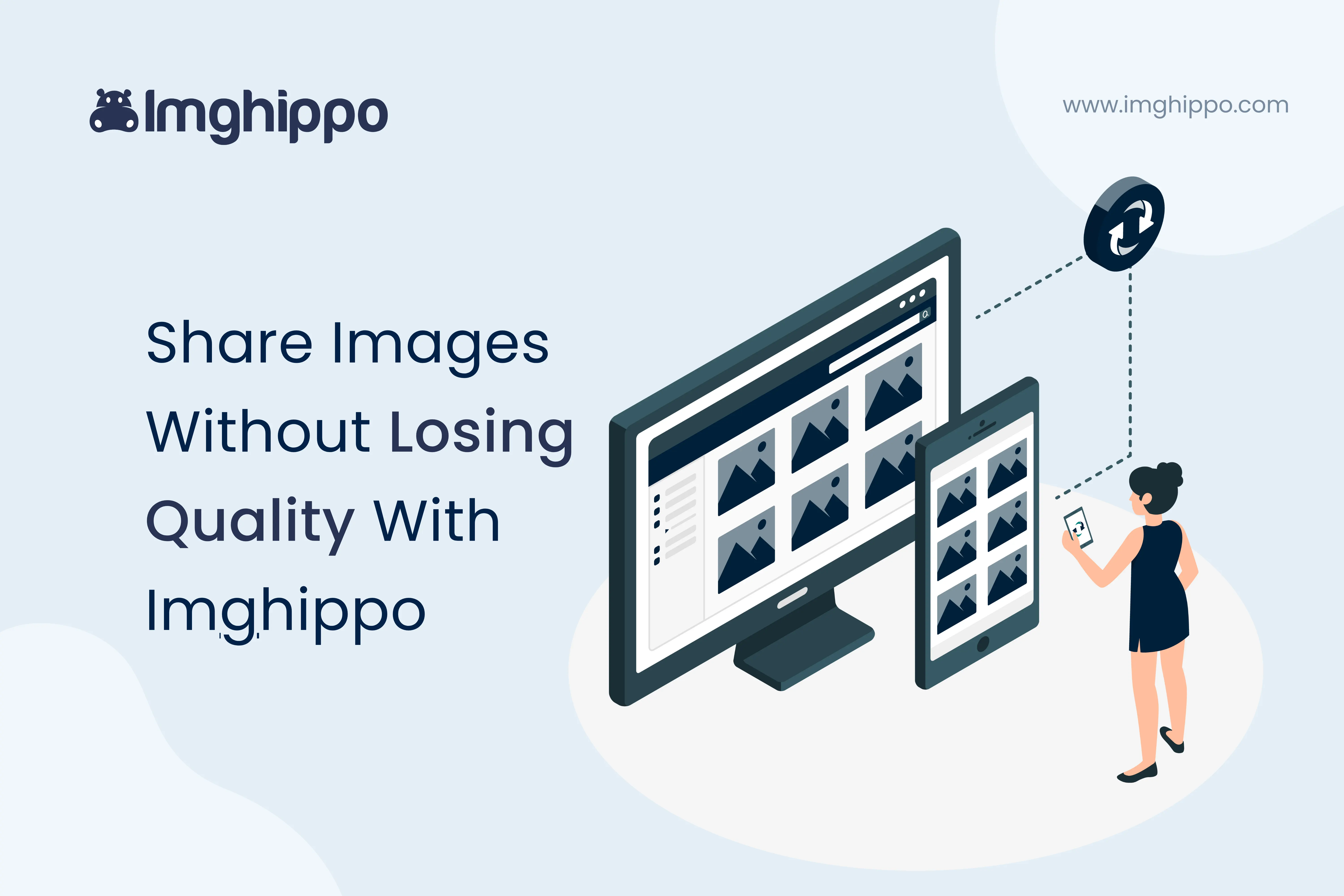 Share Images Without Losing Quality With Imghippo